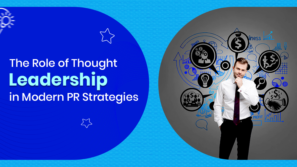 The Role of Thought Leadership in Modern PR Strategies