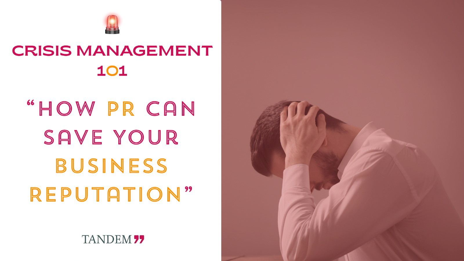 Crisis Management 101: How PR Can Save Your Business Reputation